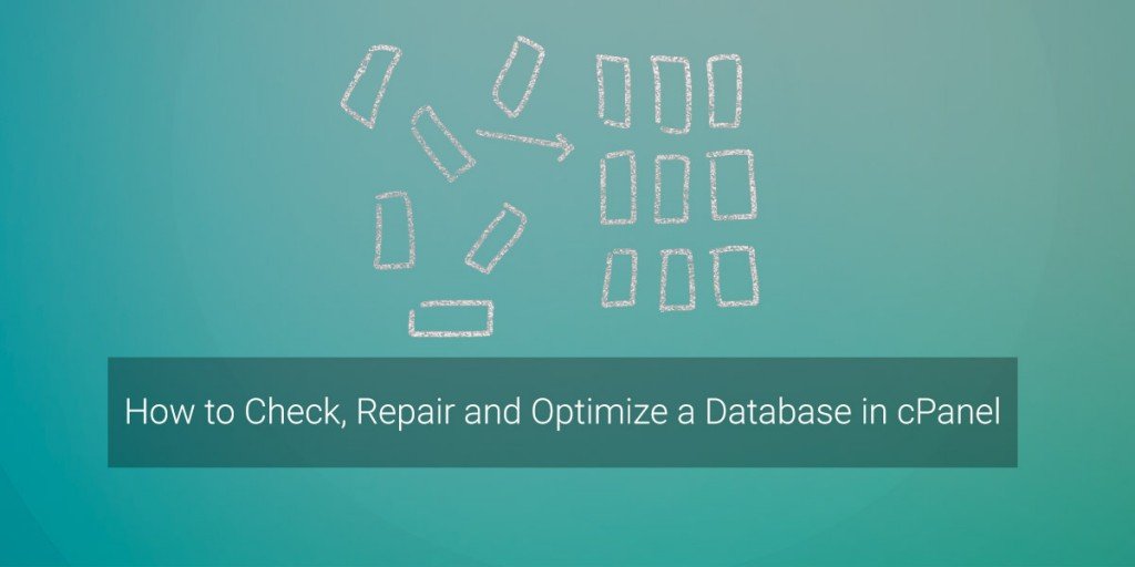 How to Check, Repair and Optimize a Database in cPanel